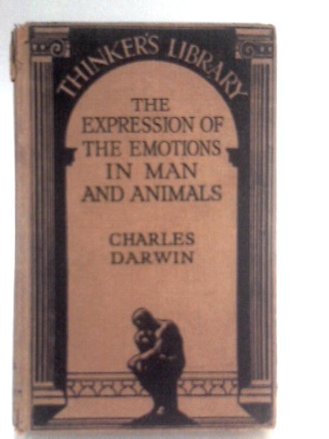 The Expression Of The Emotions In Man And Animals. von Charles Darwin