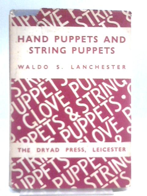 Hand Puppets and String Puppets par Waldo S Lanchester
