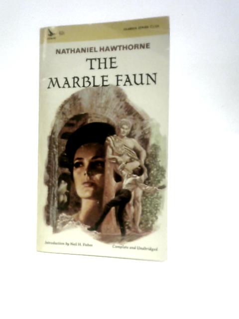 The Marble Faun By Nathaniel Hawthorne