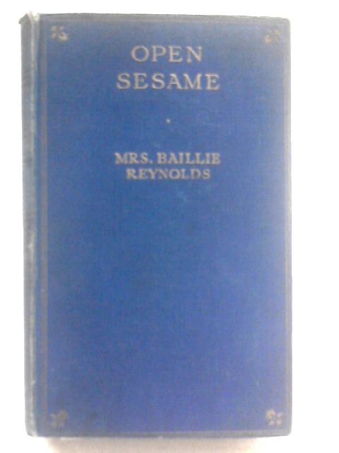 "Open, Sesame!" By Mrs. Baillie Reynolds