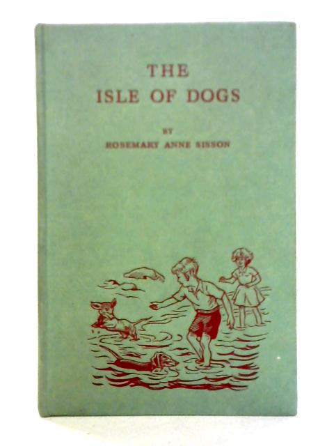 The Isle Of Dogs von Rosemary Anne Sisson