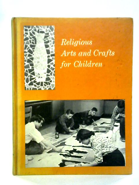 Religious Arts and Crafts for Children von Elfrieda Miller