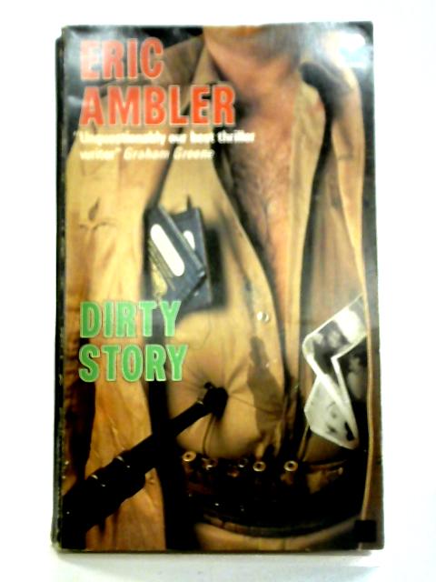 Dirty Story von Eric Ambler