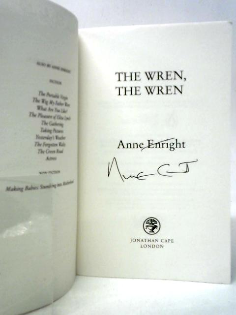 The Wren, The Wren By Anne Enright