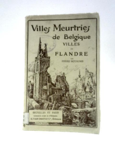 Villes de Flandre By Pierre Nothomb