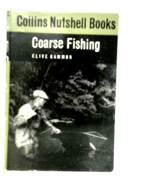 Coarse Fishing By Clive Gammon