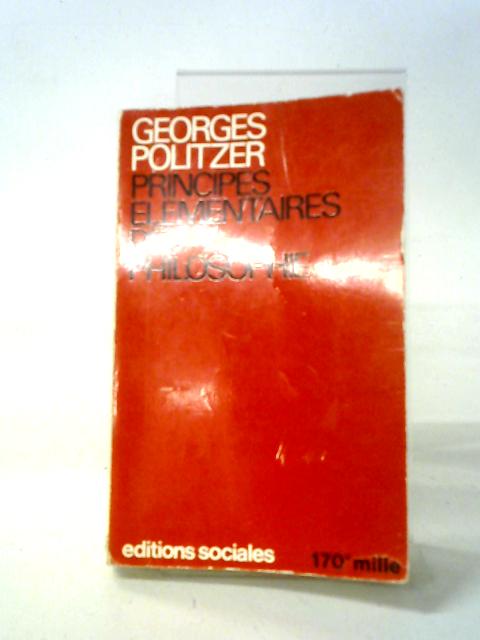 Principes Elementaires De Philosophie By Georges Politzer
