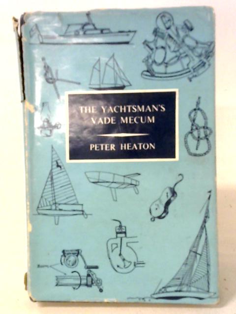 The Yachtsman's Vade Mecum von Peter Heaton