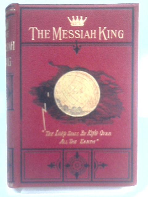 The Messiah King By James Withers