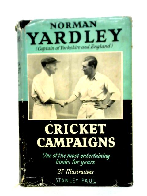 Cricket Campaigns By Norman Yardley