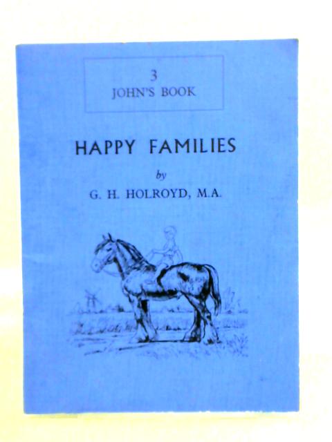 Happy Families 3: John's Book von G. H. Holroyd