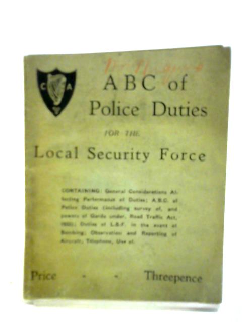 A.B.C. of Police Duties for the Local Security Force By Unstated