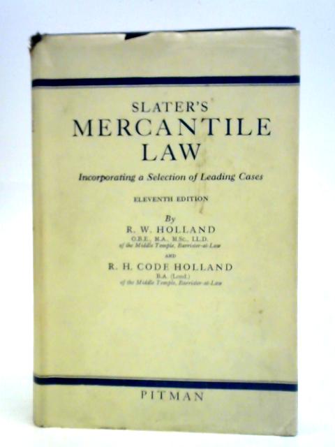 Slater's Mercantile Law By R. W. Holland