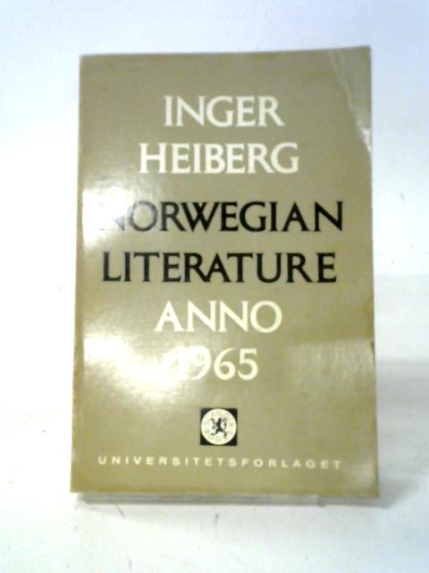 Norwegian Literature Anno 1965 By Inger Heiberg
