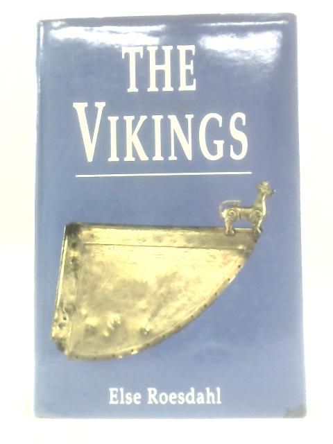 The Vikings. By Else Roesdahl