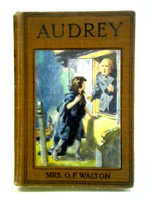 Audrey, or The Children of Light By O. F. Walton