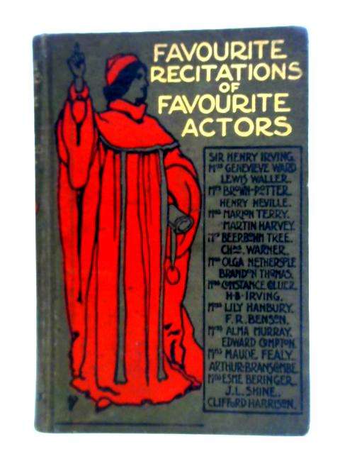 Favourite Recitations of Favourite Actors By Percy Cross Standing
