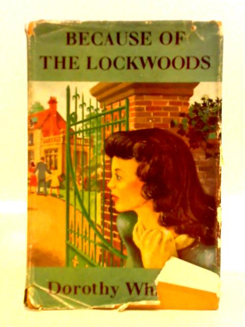 Because of the Lockwoods par Dorothy Whipple