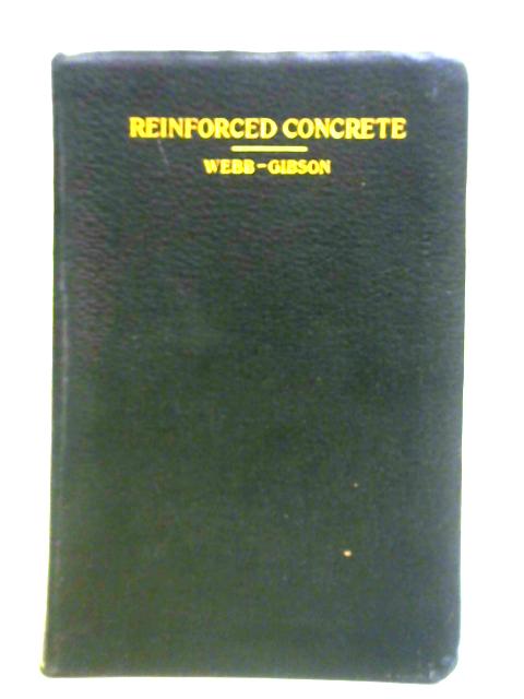 Concrete and Reinforced Concrete von Walter Loring Webb