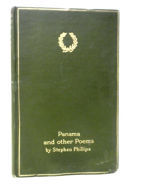 Panama and Other Poems By Stephen Phillips