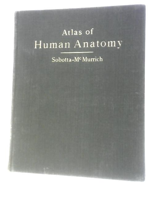 Atlas of Human Anatomy Volume I von Johannes Sobotta