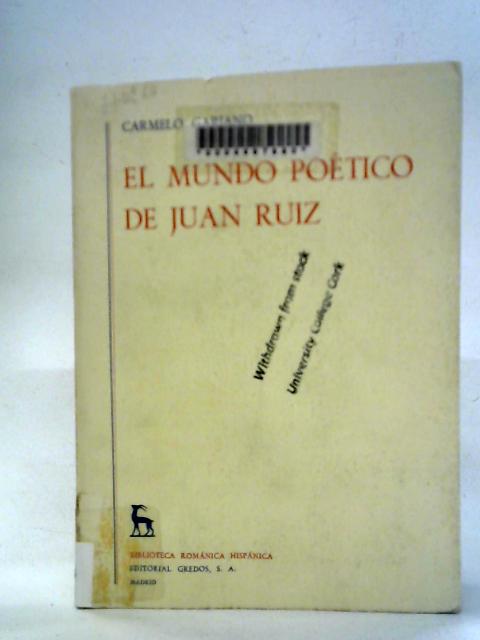 El Mundo Poetico de Juan Ruiz von Carmelo Gariano