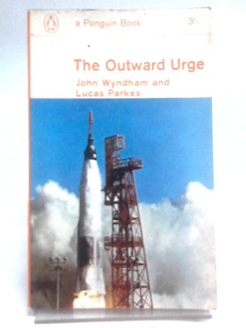 The Outward Urge By John Wyndham & Lucas Parkes