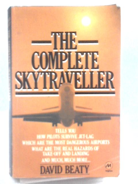The Complete Skytraveller By David Beaty