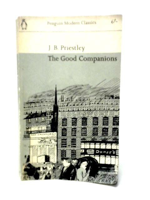 The Good Companions By J.B.Priestley