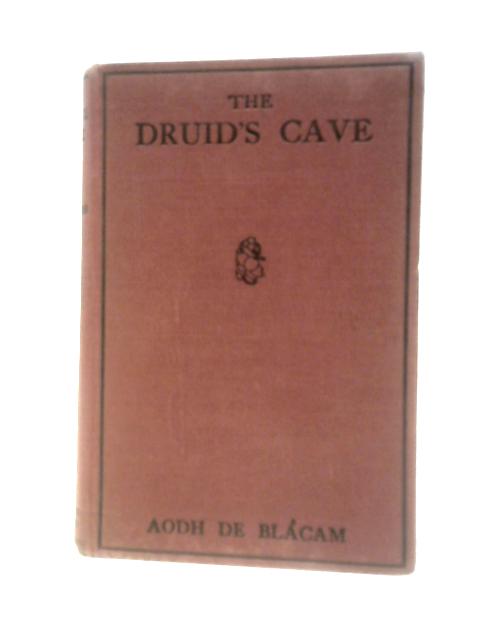 The Druid's Cave von Aodh de Blacam