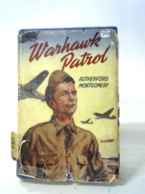 Warhawk Patrol par Rutherford Montgomery