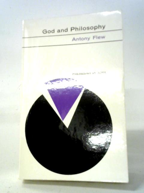 God and Philosophy By A. Flew