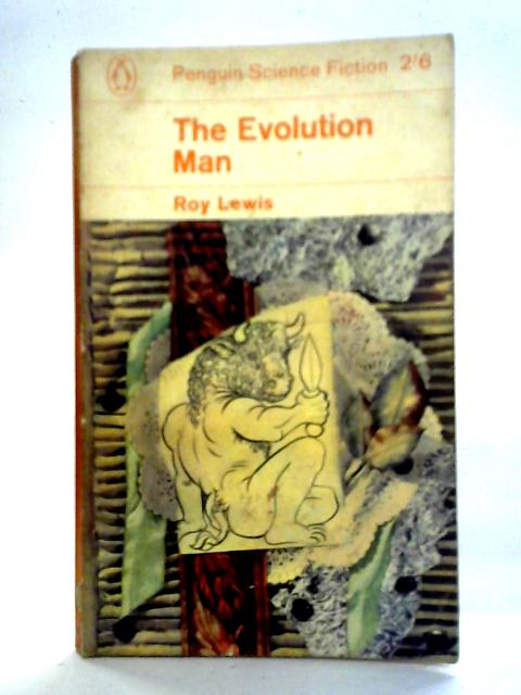 The Evolution Man By Roy Lewis