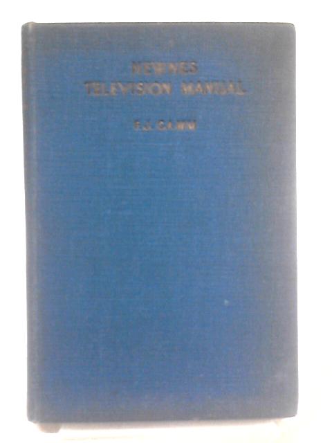 Newnes Television Manual By F. J. Camm