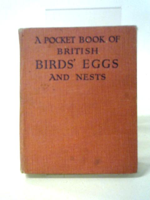 A Pocket-book Of British Birds' Eggs And Nests. By Charles A. Hall