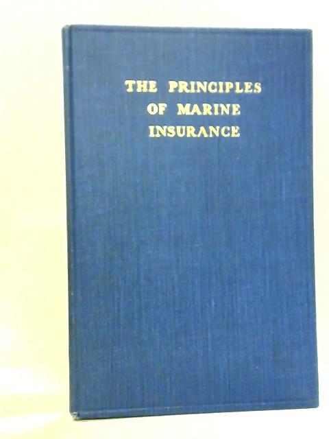 The Principles Of Marine Insurance; A Primer von Harold A. Turner