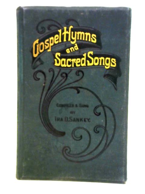 Gospel Hymns Sacred Songs par Ira D. Sankey (comp.)
