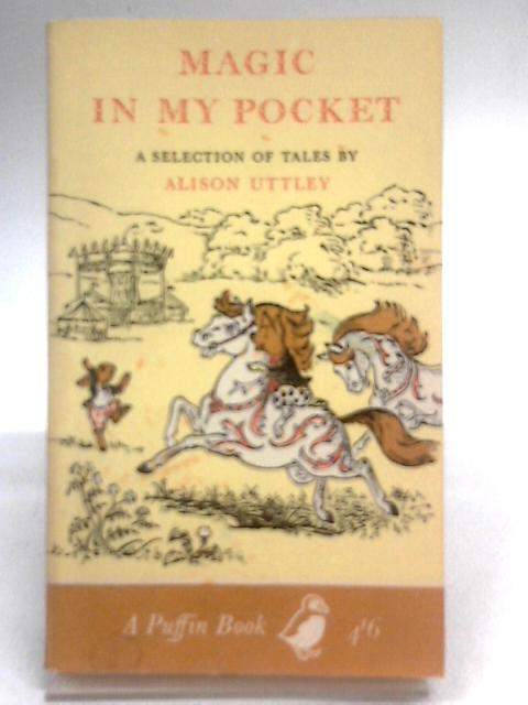 Magic in my Pocket von Alison Uttley