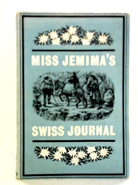 Miss Jemima's Swiss Journal: The First Conducted Tour Of Switzerland par Miss Jemima