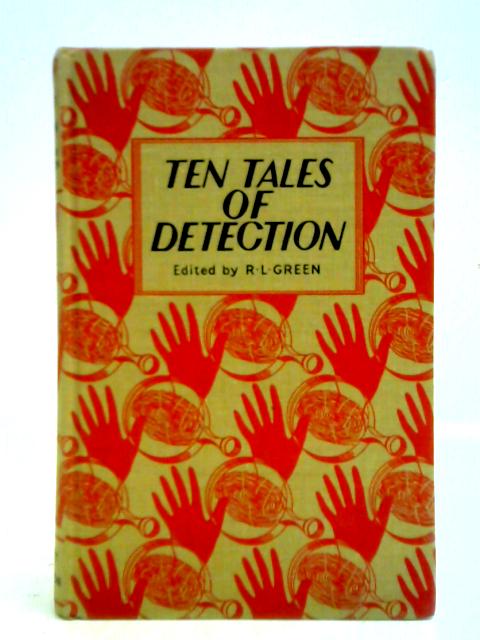 Ten Tales of Detection von Roger Lancelyn Green (ed.)