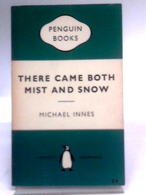 There Came Both Mist and Snow von Michael Innes