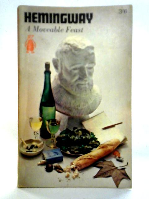 A Moveable Feast By Ernest Hemingway