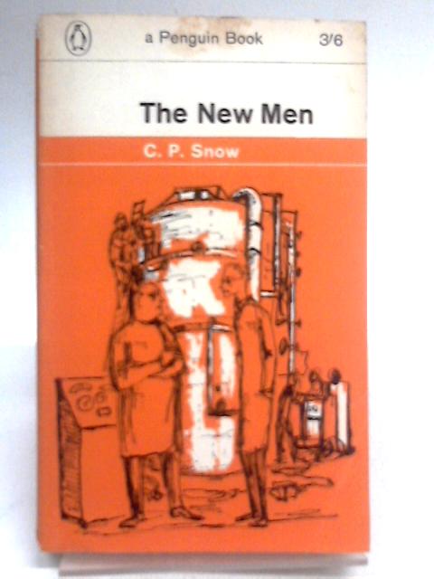 The New Men By C. P. Snow