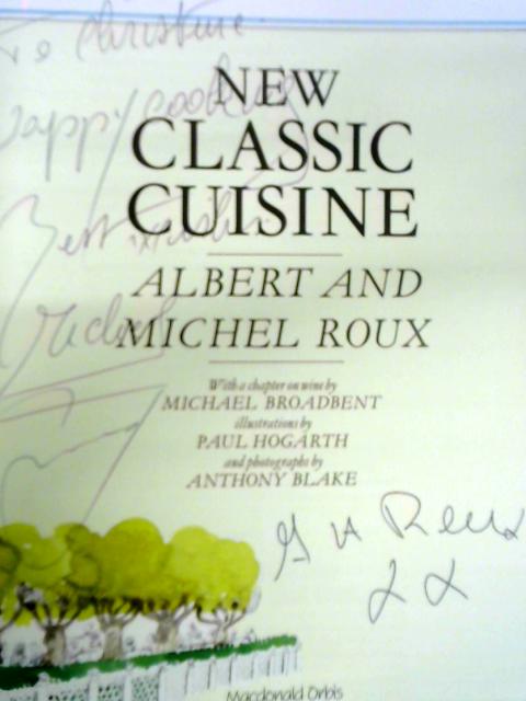 The Roux Brothers New Classic Cuisine. By Albert And Michel Roux