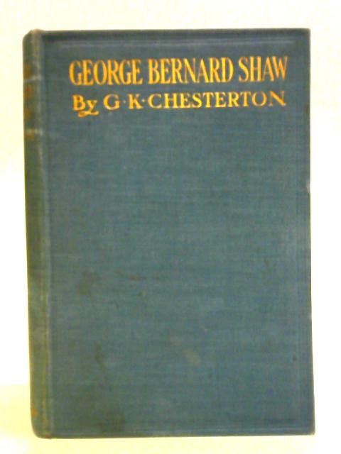George Bernard Shaw By Gilbert K. Chesterton