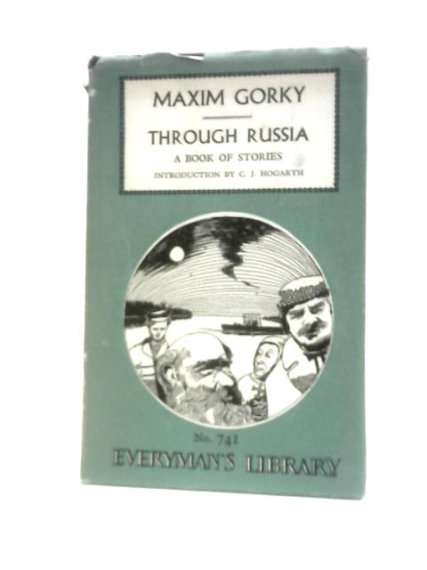 Through Russia von Maxim Gorky