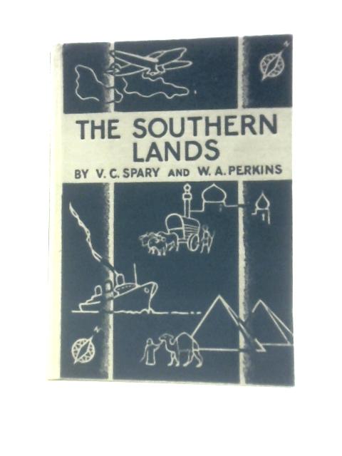 The Southern Lands von Victory C. Spary & William A. Perkins