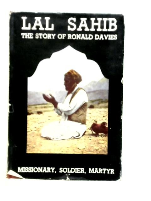 Lal Sahib, The Story of Ronald Davies von Jock Purves