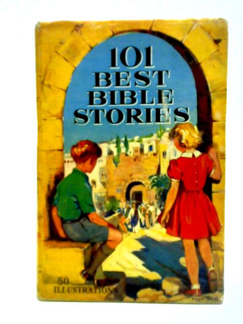 101 Best Bible Stories By David Kyles