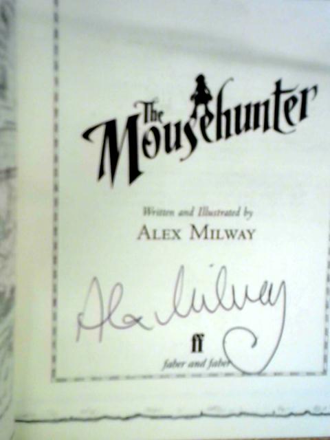 The Mousehunter By Alex Milway